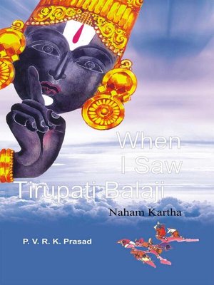 cover image of When I Saw Tirupati Balaji